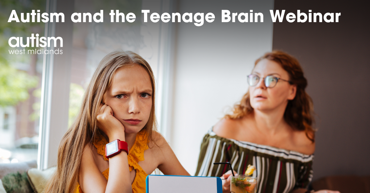 Autism And The Teenage Brain Webinar